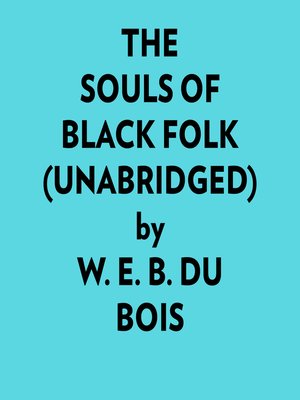 cover image of The Souls of Black Folk (Unabridged)